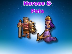 Heroes and pets COC